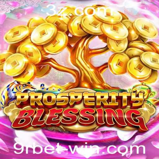 Descubra o Fascinante Mundo de ProsperityBlessing: O Jogo de Cassino Online que Está Revolucionando o Setor